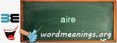 WordMeaning blackboard for aire